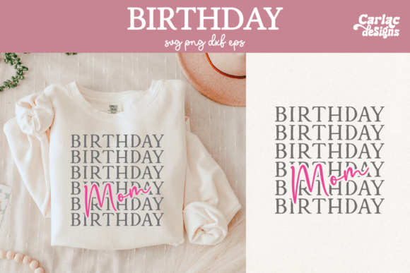 Birthday Mom Shirt Sublimation Graphics for Local Business Branding