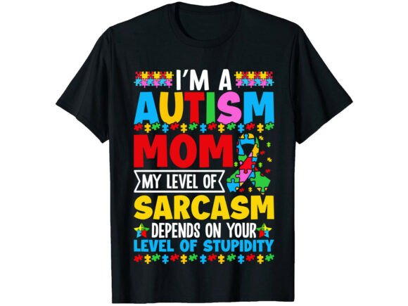 Funny Autism Mom T-Shirt: A Thoughtful Embroidery Design for Real Projects
