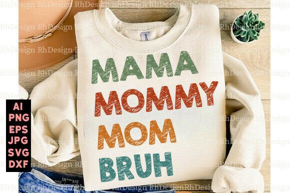 Funny Mama Mommy Mom Bruh PNG: A Unique Graphic Design Asset for T-Shirts and Branding