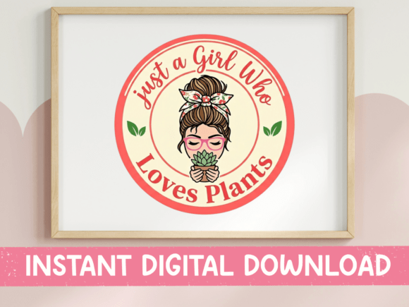 Just a Girl Who Loves Plants Badge SVG