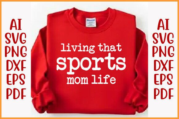 Living That Sports Mom Life PNG: A Playful Graphic for T-Shirt Designs and Branding