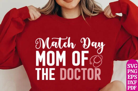 Match Day PNG Mom of the Doctor Medical Graphics for T-Shirt Designs