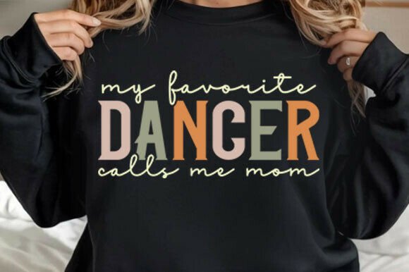 My Favorite Dancer Calls Me Mom Png: A Versatile Graphic for T-Shirt Designs and More
