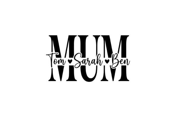 Personalized Mom Names Typography Design for T-Shirt Graphics