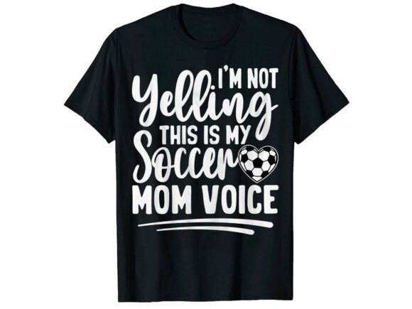 Soccer Mom Voice Funny Soccer T-Shirt Graphics Freebies